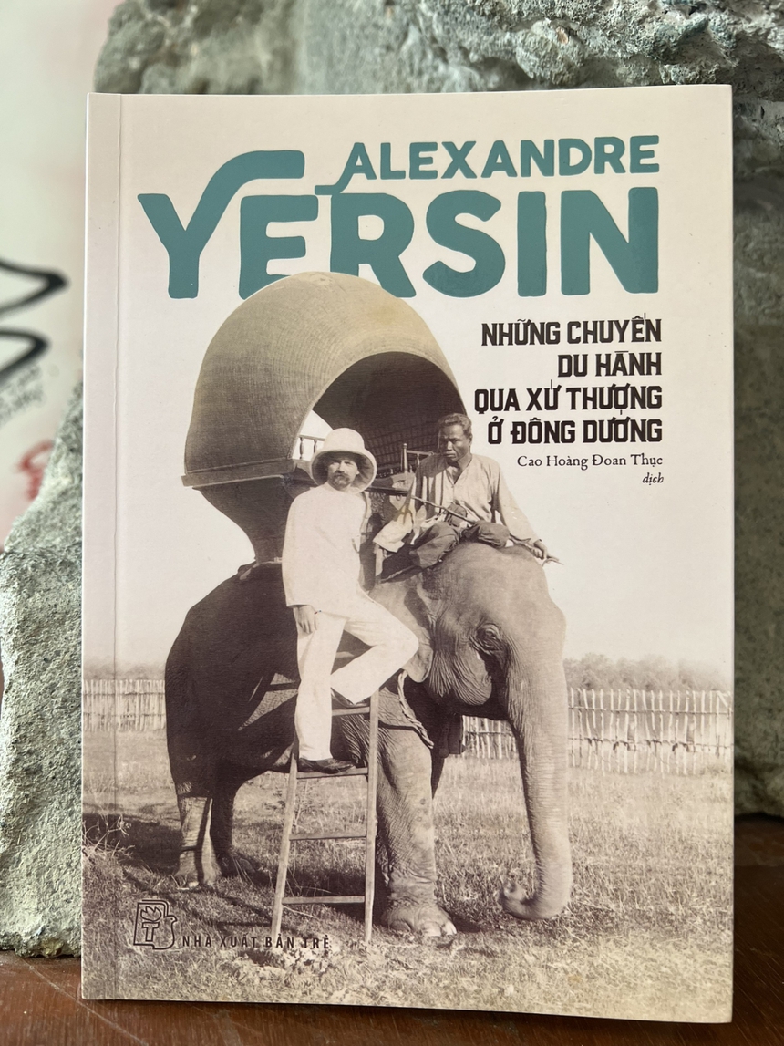 Ra mắt cuốn sách về 'xứ Đông Dương' dưới góc nhìn của bác sĩ Yersin - Ảnh 1.