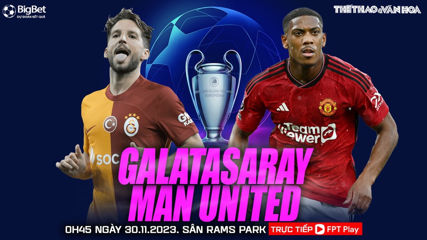 Nhận định Galatasaray vs MU (0h45, 30/11), cúp C1 châu Âu - Ảnh 2. Nhận định Galatasaray vs MU (0h45, 30/11), cúp C1 châu Âu - Ảnh 2.
