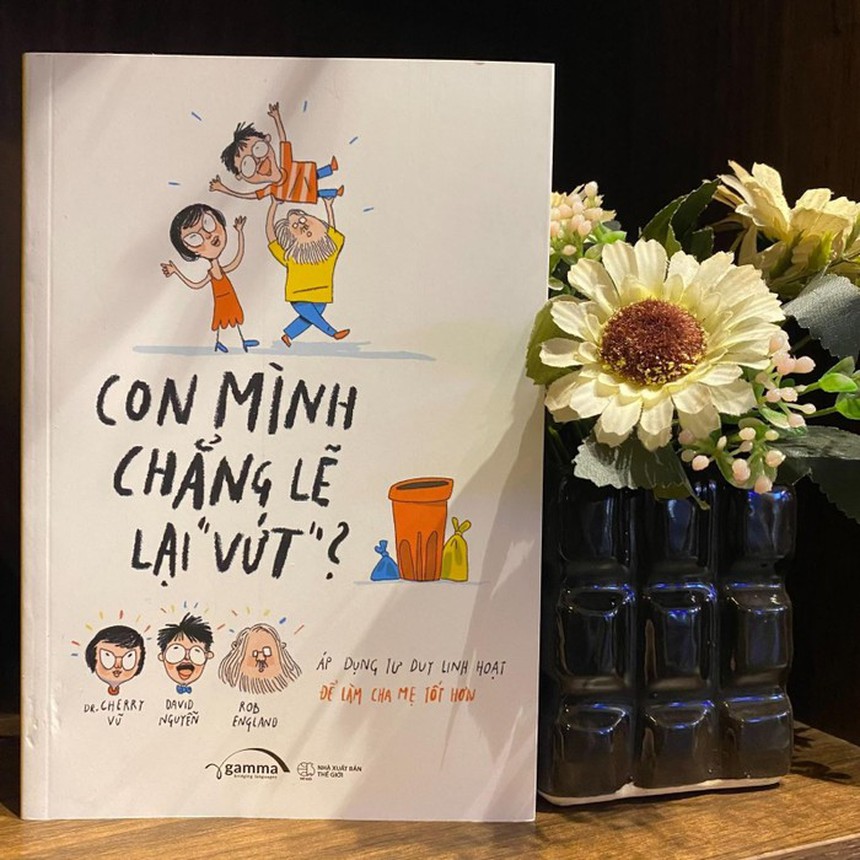 "Con mình chẳng lẽ lại "VỨT"? - Cuốn sách giúp cha mẹ bỏ túi được kha khá mẹo vặt dạy con trong 1 thế giới ngày càng biến động - Ảnh 2.