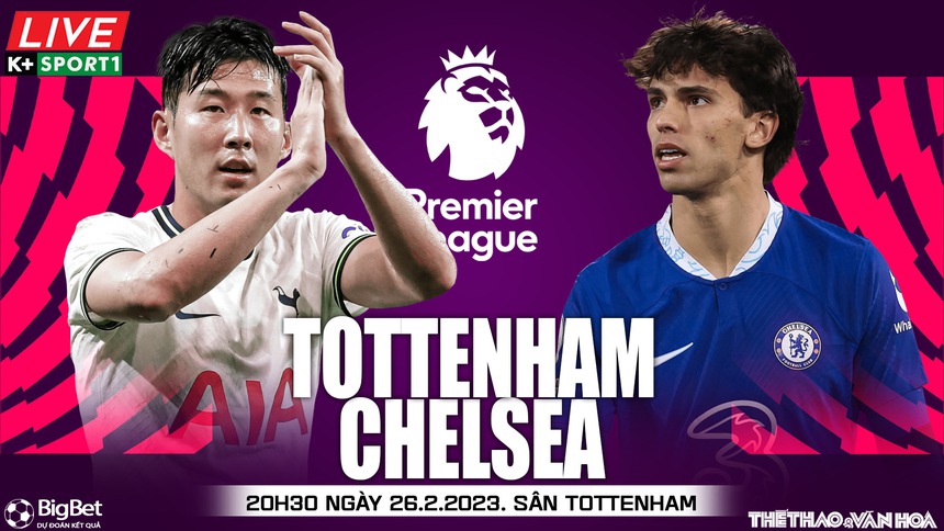Nhận định, soi kèo Tottenham và Chelsea (20h30, 26/2) vòng 25 Ngoại hạng Anh - Ảnh 2.