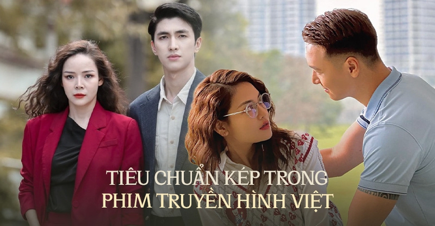 Tiêu chuẩn kép trong phim truyền hình Việt: Đàn ông lớn tuổi độc thân thì tử tế, còn phụ nữ lớn tuổi độc thân lại mưu mô? - Ảnh 1. Tiêu chuẩn kép trong phim truyền hình Việt: Đàn ông lớn tuổi độc thân thì tử tế, còn phụ nữ lớn tuổi độc thân lại mưu mô? - Ảnh 1.