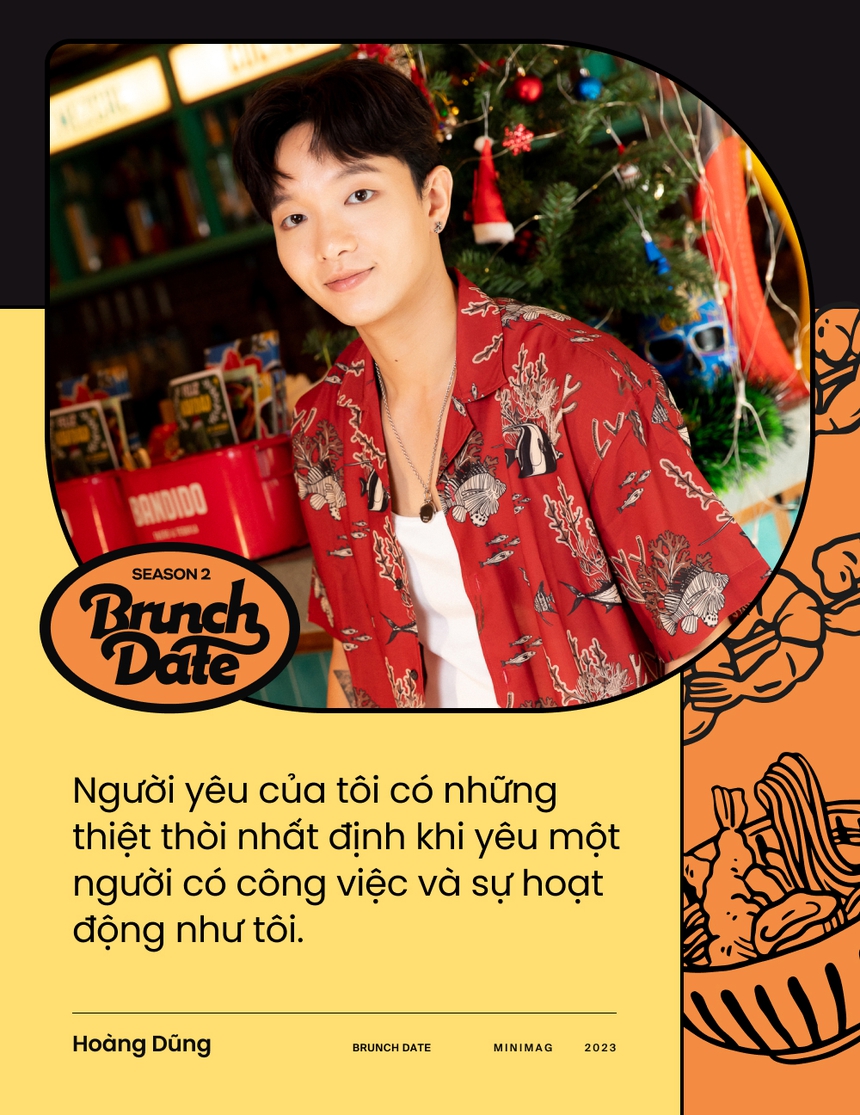 Brunch Date #2 mùa 2 - Hoàng Dũng: 'Làm concert thì làm gì có lời!' - Ảnh 13.