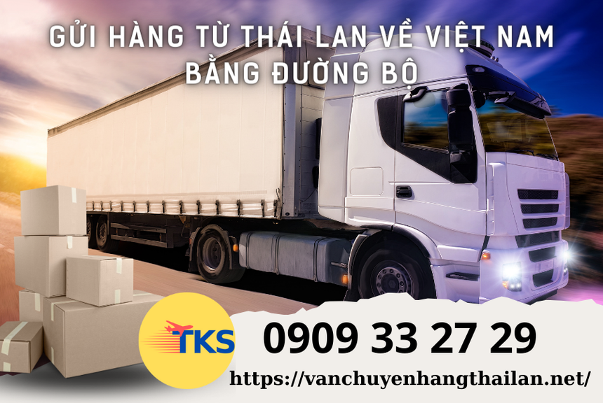 Nhận gửi hàng Thái Lan về Việt Nam, giao hàng tận nơi - Ảnh 1.