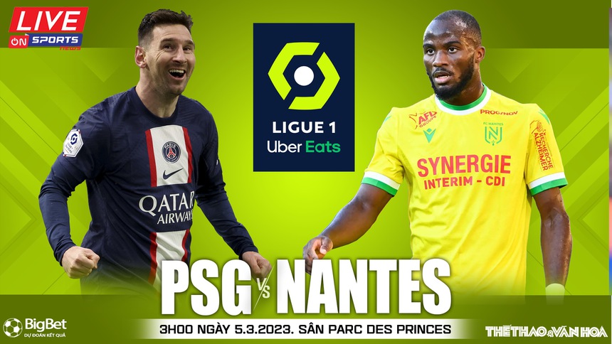 Nhận định, soi kèo PSG vs Nantes (3h00, 5/3), vòng 26 Ligue 1 - Ảnh 2. Nhận định, soi kèo PSG vs Nantes (3h00, 5/3), vòng 26 Ligue 1 - Ảnh 2.