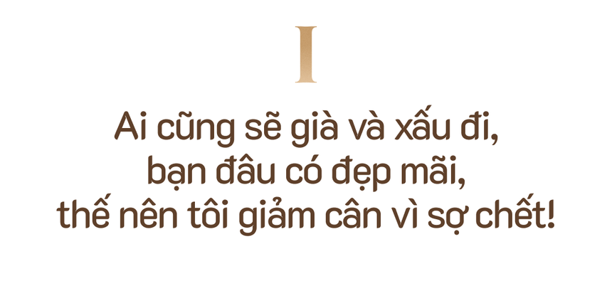 Phan Như Thảo: Ai rồi chẳng già và xấu đi, nên tôi giảm cân chỉ vì sợ chết! - Ảnh 3.