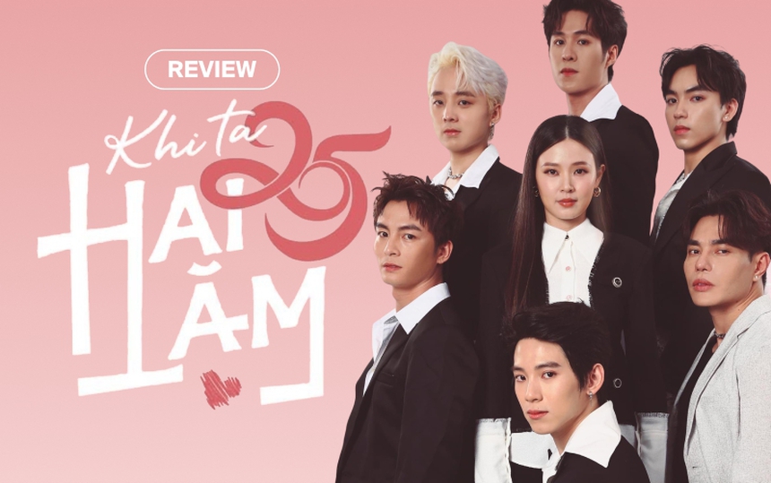 'Khi ta 25' - Bộ phim bất ổn với dàn sao U40 cưa sừng làm nghé - Ảnh 1. 'Khi ta 25' - Bộ phim bất ổn với dàn sao U40 cưa sừng làm nghé - Ảnh 1.