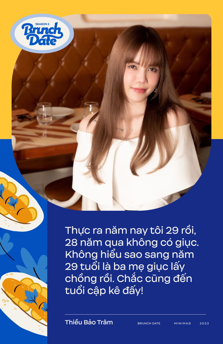 Brunch Date #4 mùa 2 - Thiều Bảo Trâm: "Tôi không đi tìm và cũng không theo đuổi đàn ông"  - Ảnh 11.