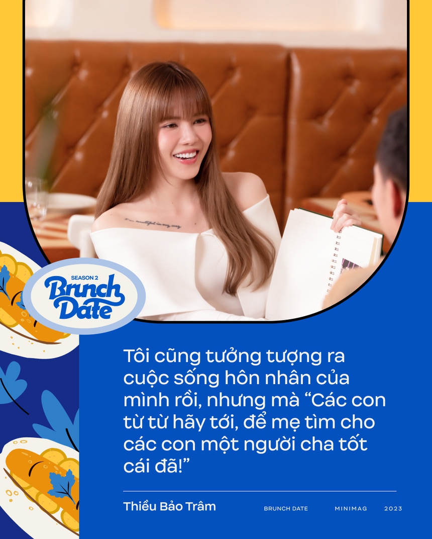 Brunch Date #4 mùa 2 - Thiều Bảo Trâm: "Tôi không đi tìm và cũng không theo đuổi đàn ông"  - Ảnh 10.