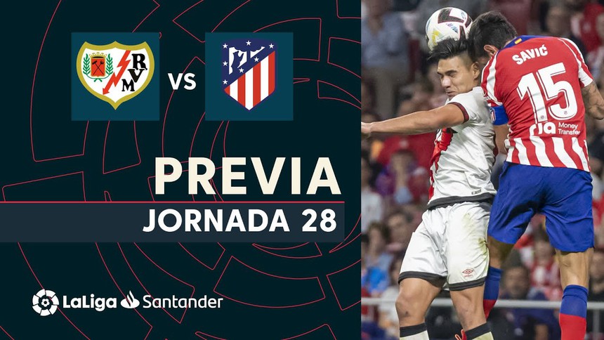 Nhận định, soi kèo Vallecano vs Atletico (02h00, 10/4), La Liga vòng 28 - Ảnh 2.