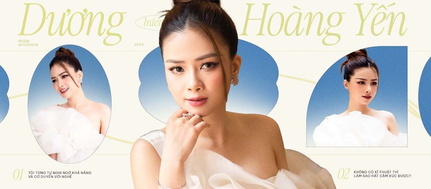 Dương Hoàng Yến: "Nếu không có kĩ thuật thanh nhạc thì sao có thể hát cảm xúc được?”  - Ảnh 1.