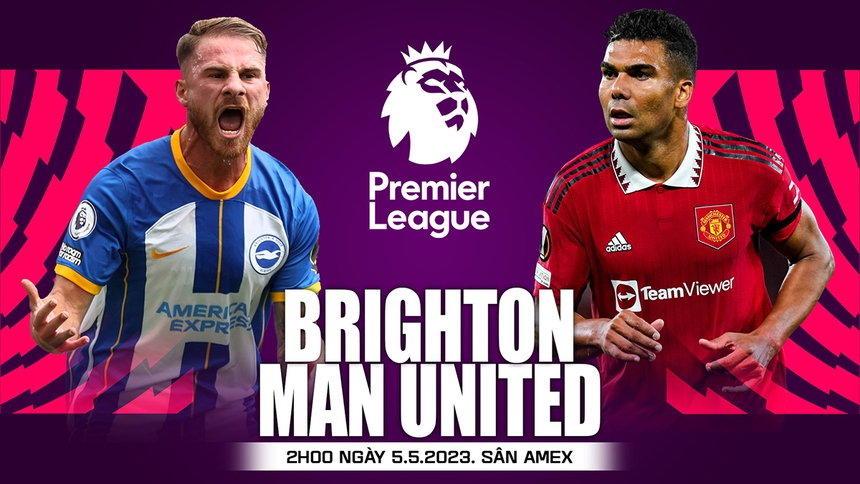 Nhận định, soi kèo Brighton vs MU (02h00, 5/5), Ngoại hạng Anh đá bù - Ảnh 2.