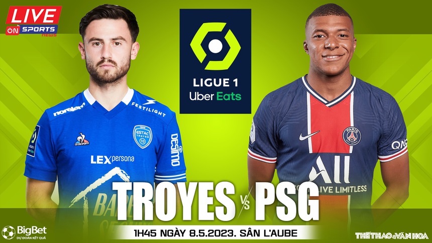 Nhận định, soi kèo Troyes vs PSG (01h45, 8/5), Ligue 1 vòng 34 - Ảnh 2. Nhận định, soi kèo Troyes vs PSG (01h45, 8/5), Ligue 1 vòng 34 - Ảnh 2.