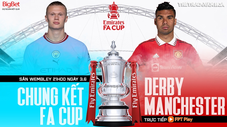 Nhận định, soi kèo Man City vs MU (21h00, 3/6), chung kết FA Cup - Ảnh 2.
