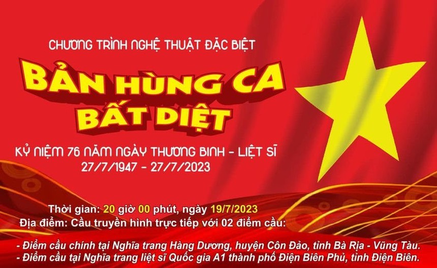 Chương trình nghệ thuật đặc biệt kỷ niệm 76 năm Ngày Thương binh - Liệt sĩ (27/7/1947-27/7/2023) - Ảnh 1.