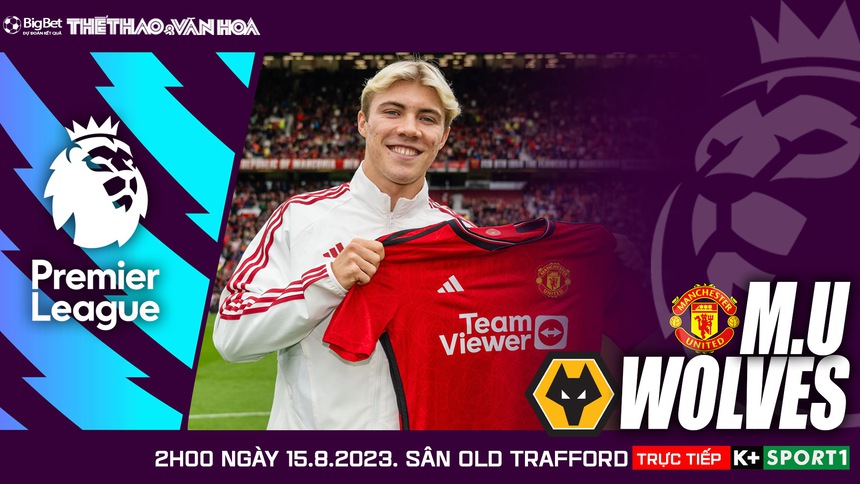 Nhận định, soi kèo MU vs Wolves (2h00, 15/8), vòng 1 Ngoại hạng Anh - Ảnh 2.
