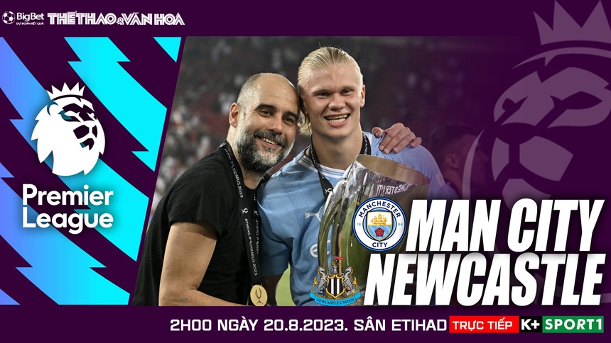 Nhận định bóng đá Man City vs Newcastle (2h00,20/8), vòng 2 Ngoại hạng Anh - Ảnh 2.