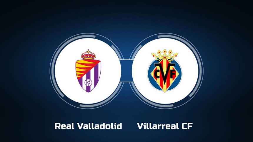 Nhận định, soi tỷ lệ Valladolid vs Villarreal (19h00, 26/10), vòng 11 La Liga - Ảnh 1. Nhận định, soi tỷ lệ Valladolid vs Villarreal (19h00, 26/10), vòng 11 La Liga - Ảnh 1.