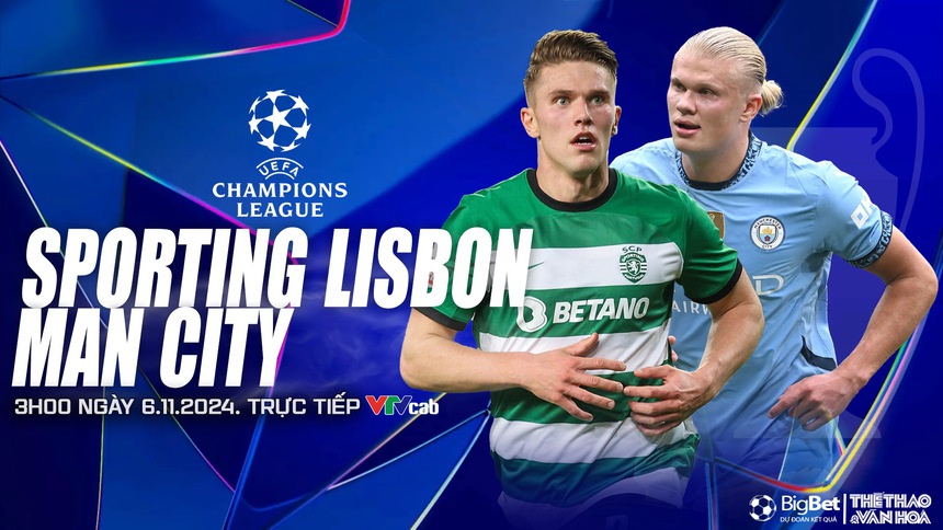 Nhận định, soi tỷ lệ Sporting Lisbon vs Man City (3h00, 6/11), vòng phân hạng Cúp C1 - Ảnh 1.
