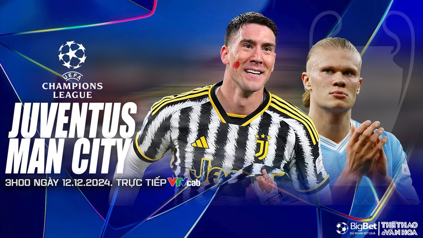 Nhận định, soi tỷ lệ Juventus vs Man City 3h00 ngày 12/12, vòng phân hạng Cúp C1 - Ảnh 1.