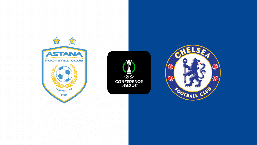 Nhận định, soi tỷ lệ Astana vs Chelsea 22h30 ngày 12/12, vòng phân hạng Cúp C3 - Ảnh 1.