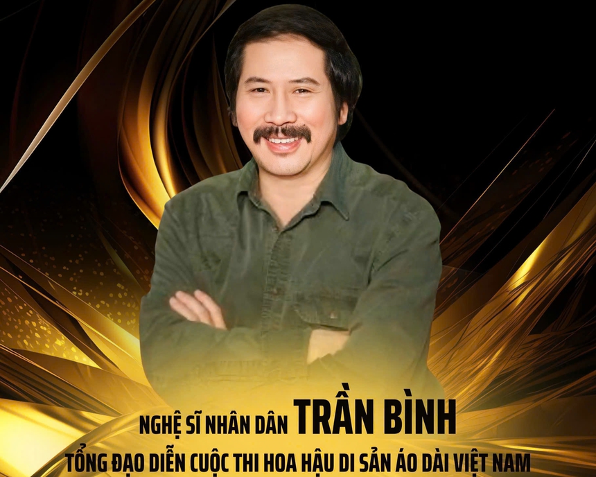 NSND Trần Bình hé lộ Đêm Chung kết nhiều cảm xúc của Hoa hậu Di sản Áo dài Việt Nam - Ảnh 2. NSND Trần Bình hé lộ Đêm Chung kết nhiều cảm xúc của Hoa hậu Di sản Áo dài Việt Nam - Ảnh 2.