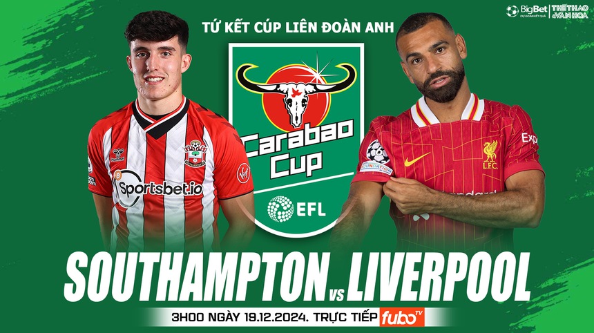 Nhận định, soi tỷ lệ Southampton vs Liverpool 3h00 ngày 19/12, tứ kết Cúp Liên đoàn Anh - Ảnh 1. Nhận định, soi tỷ lệ Southampton vs Liverpool 3h00 ngày 19/12, tứ kết Cúp Liên đoàn Anh - Ảnh 1.