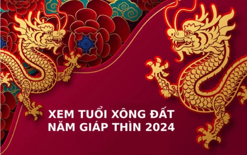 Chọn tuổi xông đất 2024 để gia chủ phát tài, phát lộc - Ảnh 1. Chọn tuổi xông đất 2024 để gia chủ phát tài, phát lộc - Ảnh 1.