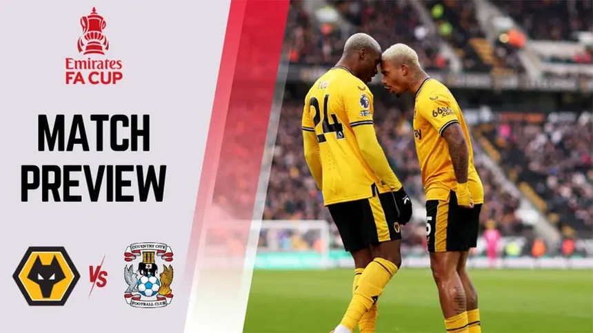Nhận định bóng đá Wolves vs Coventry (19h15, 16/3), FA Cup vòng tứ kết - Ảnh 2.