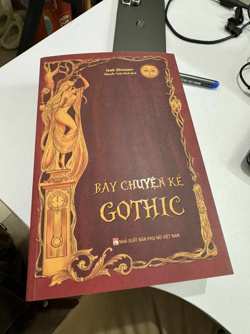 Đọc 'Bẩy chuyện kể Gothic': Văn chương rốt cuộc là nghệ thuật kể chuyện - Ảnh 1. Đọc 'Bẩy chuyện kể Gothic': Văn chương rốt cuộc là nghệ thuật kể chuyện - Ảnh 1.