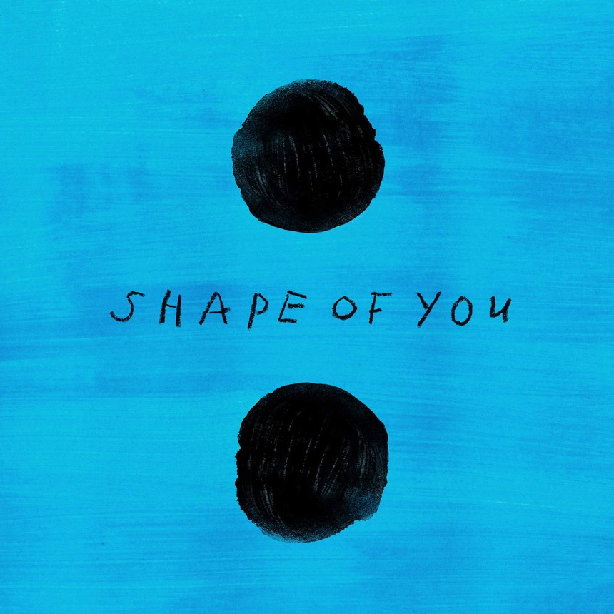Ca khúc 'Shape of You' của Ed Sheeran: 'Hình dáng của em' ghi dấu ấn mọi thời đại - Ảnh 1. Ca khúc 'Shape of You' của Ed Sheeran: 'Hình dáng của em' ghi dấu ấn mọi thời đại - Ảnh 1.