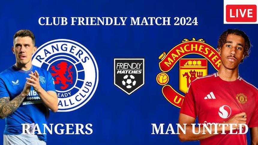 Lịch thi đấu bóng đá hôm nay 20/7: QPR vs Tottenham, Rangers vs MU - Ảnh 1. Lịch thi đấu bóng đá hôm nay