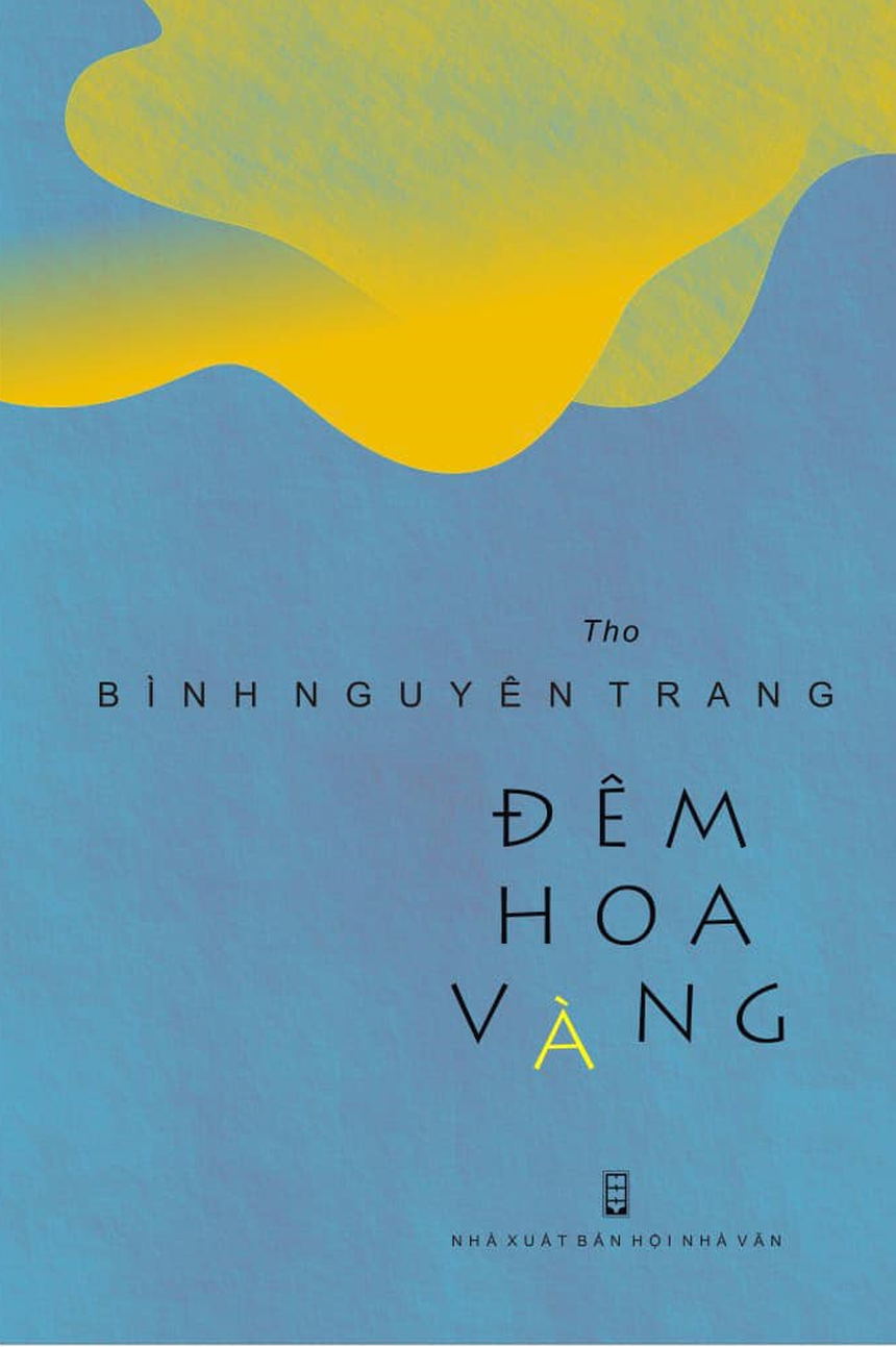 "Đêm hoa vàng" của Bình Nguyên Trang: "Cất giữ giùm em muối mặn cuộc đời" - Ảnh 4.