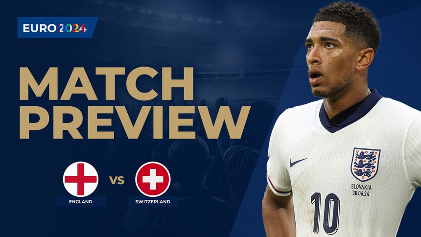 Nhận định bóng đá hôm nay 6/7: Anh vs Thụy Sĩ, Hà Lan vs Thổ Nhĩ Kỳ - Ảnh 7.