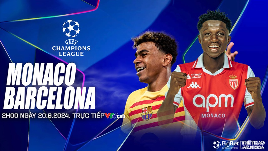 Nhận định, soi tỷ lệ Monaco vs Barcelona (02h00, 20/9), Cúp C1 châu Âu - Ảnh 1. Monaco vs Barcelona