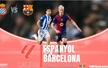 Nhận định, soi tỷ lệ Espanyol vs Barcelona 2h30 ngày 16/5, giải La Liga