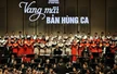 'Vang mãi bản hùng ca' - Giai điệu tri ân, khơi dậy niềm tự hào dân tộc 