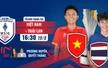 Lịch thi đấu bóng đá hôm nay 19/8: Trực tiếp nữ Việt Nam đấu với Thái Lan