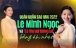"Quán quân Sao Mai 2022" Lê Minh Ngọc và "Lá thư gửi tương lai" bằng âm nhạc