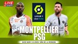 Nhận định, soi kèo Montpellier vs PSG (3h00 ngày 2/2), vòng 21 Ligue 1