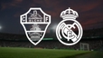 Nhận định, soi tỷ lệ Elche vs Real Madrid 03h00 ngày 24/11/2025, La Liga 2025/26