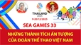 Nhìn lại SEA Games 2025: Những thống kê đặc biệt của Đoàn Thể thao Việt Nam
