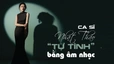 Ca sĩ Nhật Thảo “Tự tình” bằng âm nhạc