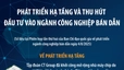 Phát triển hạ tầng và thu hút đầu tư vào ngành công nghiệp bán dẫn