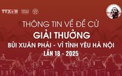 Thông tin về Đề cử Giải thưởng Bùi Xuân Phái - Vì tình yêu Hà Nội lần 18-2025