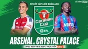 Nhận định, soi tỷ lệ Arsenal vs Crystal Palace 2h30 ngày 19/12, vòng tứ kết Cúp Liên đoàn Anh