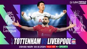 Nhận định, soi tỷ lệ Tottenham vs Liverpool 23h30 ngày 22/12 Ngoại hạng Anh vòng 17