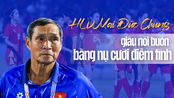 HLV Mai Đức Chung giấu nỗi buồn bằng nụ cười điềm tĩnh