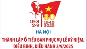 Hà Nội thành lập 6 tiểu ban phục vụ lễ kỷ niệm, diễu binh, diễu hành 2/9/2025