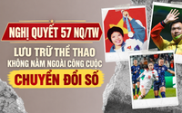 Nghị quyết 57 NQ/TW: Lưu trữ thể thao không nằm ngoài công cuộc chuyển đổi số