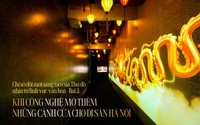 Khi công nghệ mở thêm những cánh cửa cho di sản Hà Nội